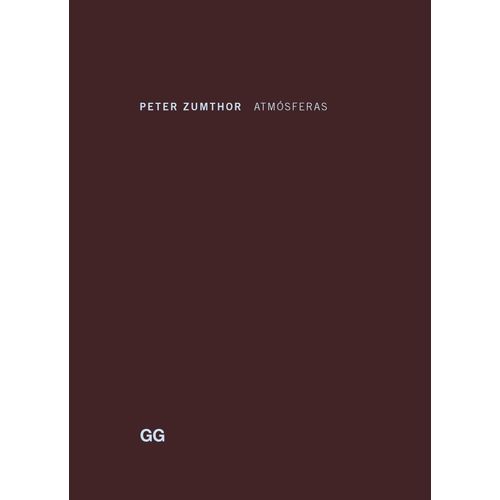 ATMOSFERAS - PETER ZUMTHOR