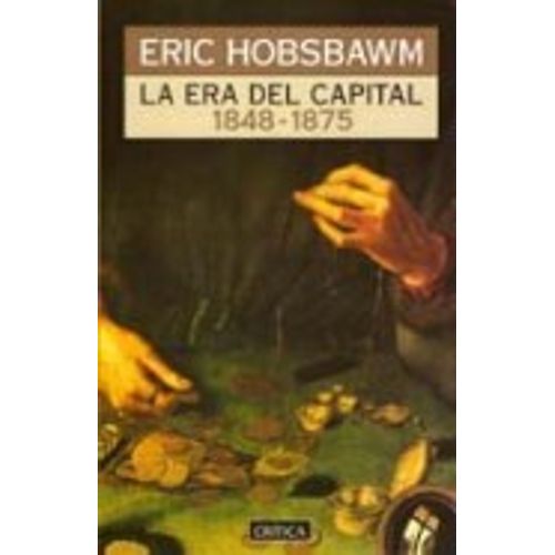LA ERA DEL CAPITAL 1848-1875