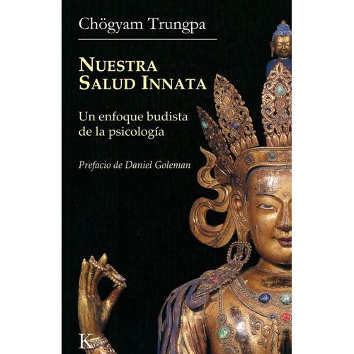 NUESTRA SALUD INNATA - UN ENFOQUE BUDISTA DE LA PSICOLOGIA