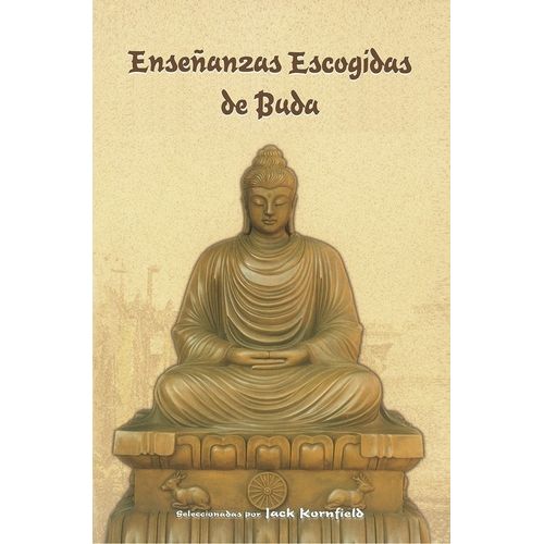 ENSEÑANZAS ESCOGIDAS DE BUDA - JACK KORNFIELD