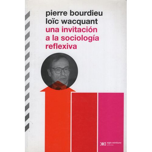 UNA INVITACION A LA SOCIOLOGIA REFLEXIVA