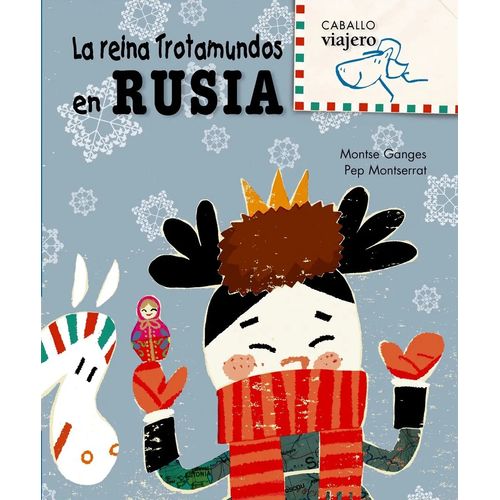 LA REINA TROTAMUNDOS EN RUSIA - CABALLO VIAJERO