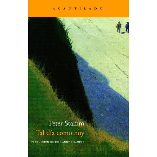 TAL DIA COMO HOY - PETER STAMM