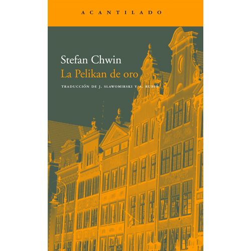 LA PELIKAN DE ORO - STEFAN CHWIN