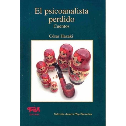 EL PSICOANALISTA PERDIDO - CESAR HAZAKI