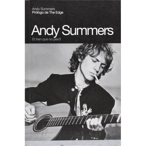ANDY SUMMERS - EL TREN QUE NO PERDI