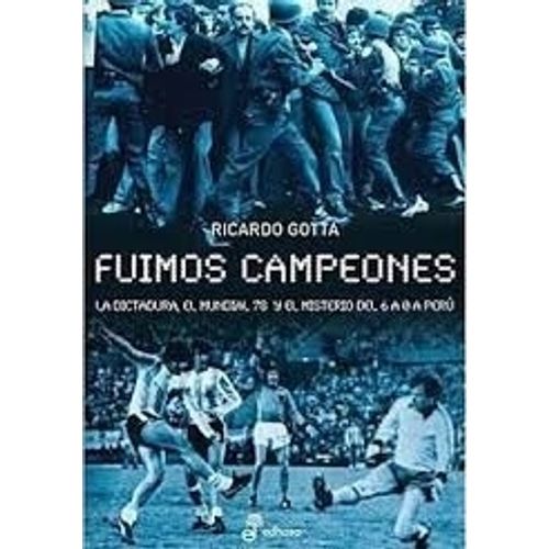 FUIMOS CAMPEONES - RICARDO GOTTA