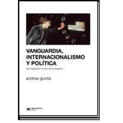 VANGUARDIA, INTERNACIONALISMO Y POLITICA