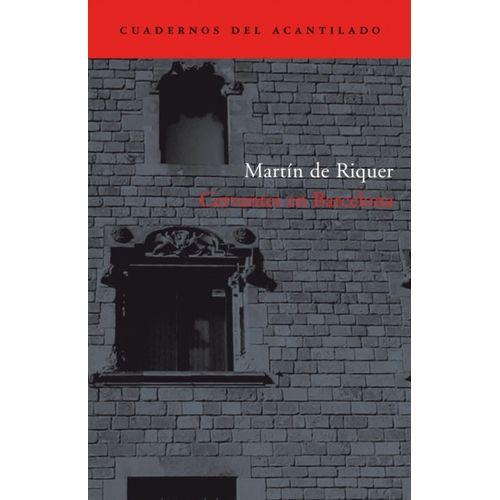 CERVANTES EN BARCELONA - MARTIN MARTIN
