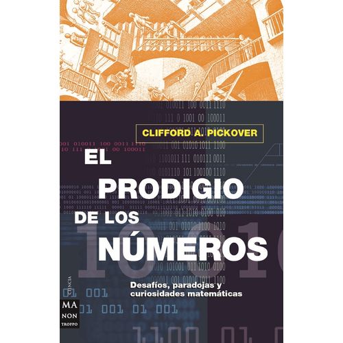 EL PRODIGIO DE LOS NUMEROS - CLIFFORD PICKOVER
