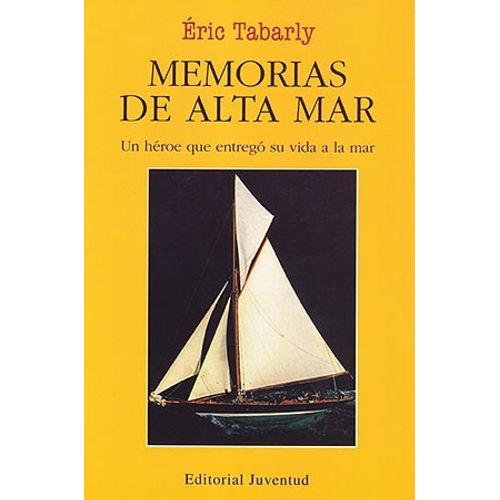 MEMORIAS DE ALTA MAR - UN HEROE QUE ENTREGO SU VIDA A LA MAR
