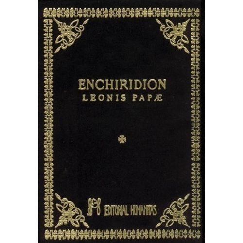 ENCHIRIDION LEONIS PAPAE - PAPA LEON III ENCHIRIDION LEONIS PAPAE - PAPA LEON III