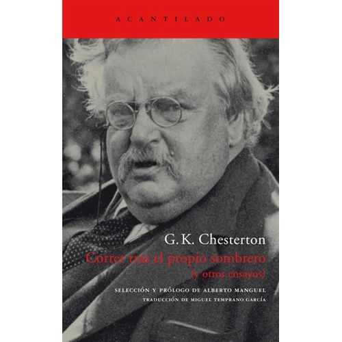 CORRER TRAS EL PROPIO SOMBRERO (Y OTROS ENSAYOS)- CHESTERTON