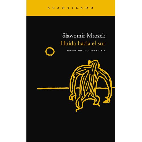 HUIDA HACIA EL SUR - SLAWOMIR MROZEK