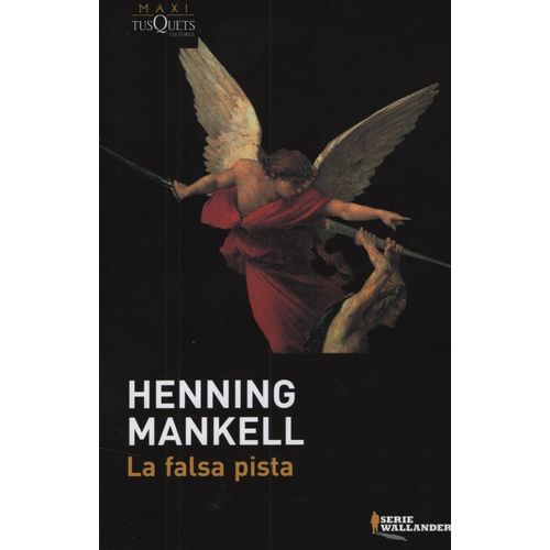 LA FALSA PISTA - HENNING MANKELL