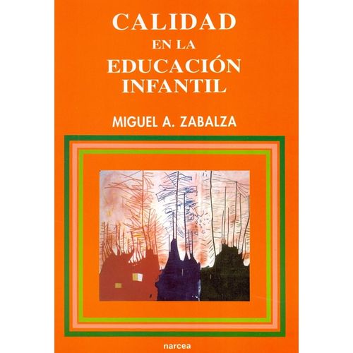 CALIDAD EN LA EDUCACION INFANTIL - MIGUEL ANGEL ZABALZA