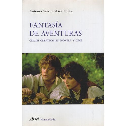 FANTASIA DE AVENTURAS:CLAVES CREATIVAS EN NOVELA Y CINE