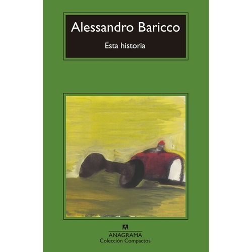 ESTA HISTORIA - ALESSANDRO BARICCO
