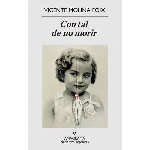 CON TAL DE NO MORIR - VICENTE MOLINA FOIX