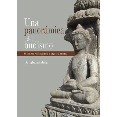 UNA PANORAMICA DEL BUDISMO - SANGHARAKSHITA