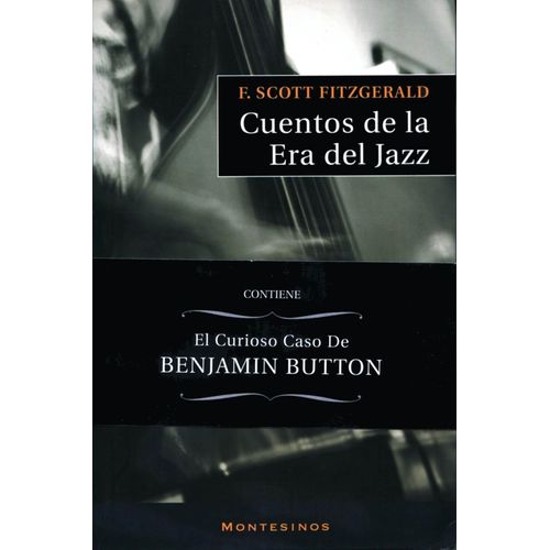 CUENTOS DE LA ERA DEL JAZZ - FRANCIS SCOTT FITZGERALD