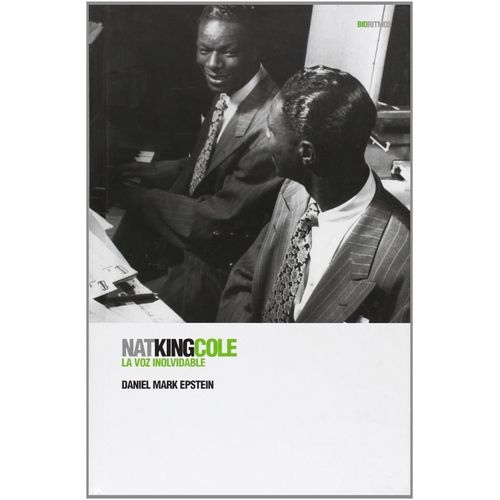 NAT KING COLE LA VOZ INOLVIDABLE - DANIEL MARK EPSTEIN