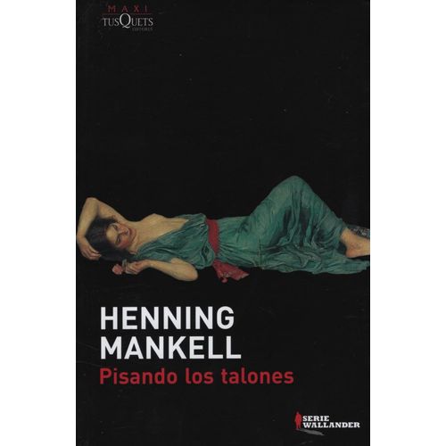 LIBRO PISANDO LOS TALONES - HENNING MANKELL