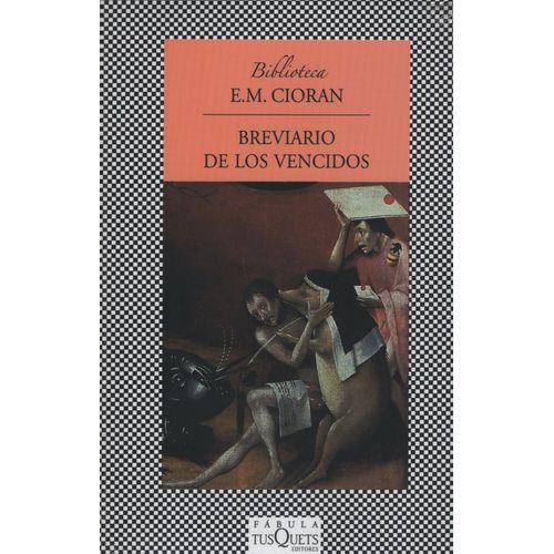 BREVIARIO DE LOS VENCIDOS - EMIL CIORAN