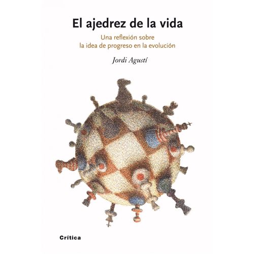 EL AJEDREZ DE LA VIDA - JORDI AGUSTI EL AJEDREZ DE LA VIDA - JORDI AGUSTI