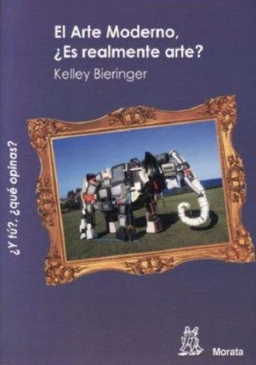 ¿EL ARTE MODERNO, ES REALMENTE ARTE? - KELLEY BIERINGER