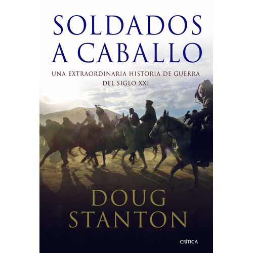 LIBRO SOLDADOS A CABALLO - DOUG STANTON