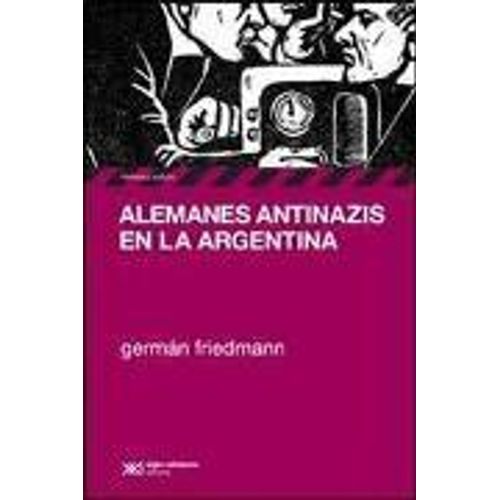 ALEMANES ANTINAZIS EN LA ARGENTINA
