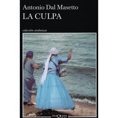 LA CULPA - ANTONIO DAL MASETTO