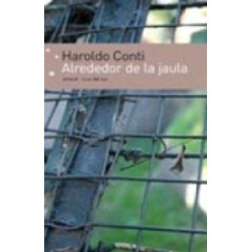 ALREDEDOR DE LA JAULA