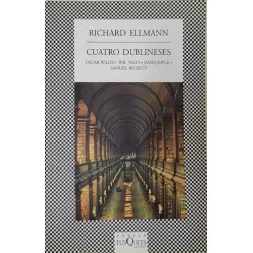 CUATRO DUBLINESES - RICHARD ELLMANN