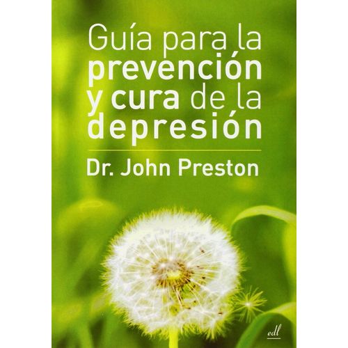 GUIA PARA LA PREVENCION Y CURA DE LA DEPRESION