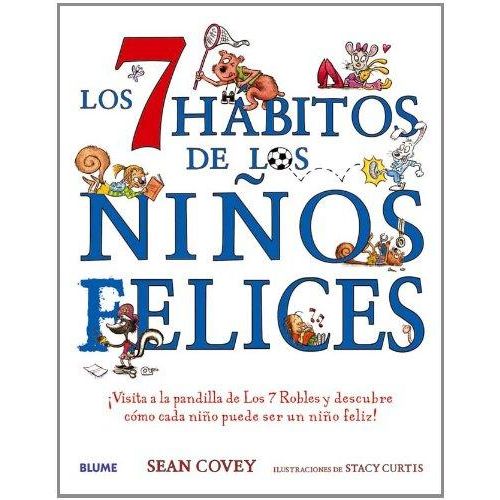 LOS SIETE HABITOS DE LOS NIÑOS FELICES