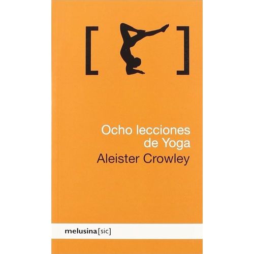 OCHO LECCIONES DE YOGA - ALEISTER CROWLEY