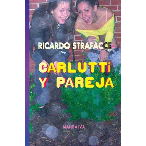 CARLUTTI Y PAREJA - RICARDO STRAFACCE