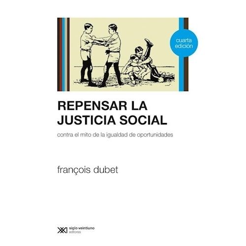 REPENSAR LA JUSTICIA SOCIAL:CONTRA EL MITO DE LA IGUALDAD DE
