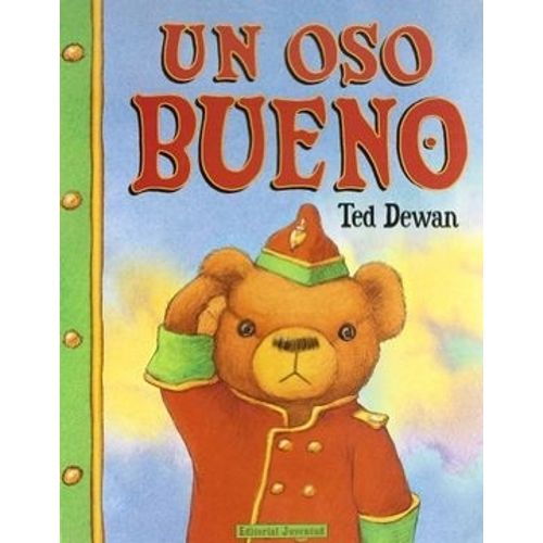 UN OSO BUENO - TED DEWAN UN OSO BUENO - TED DEWAN