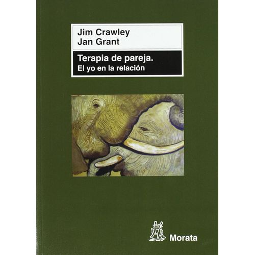 TERAPIA DE PAREJA - EL YO EN RELACION -CRAWLEY - GRANT
