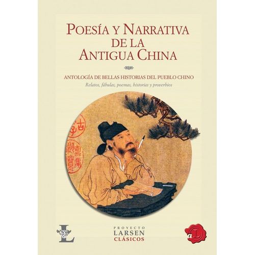 POESIA Y NARRATIVA DE LA ANTIGUA CHINA POESIA Y NARRATIVA DE LA ANTIGUA CHINA