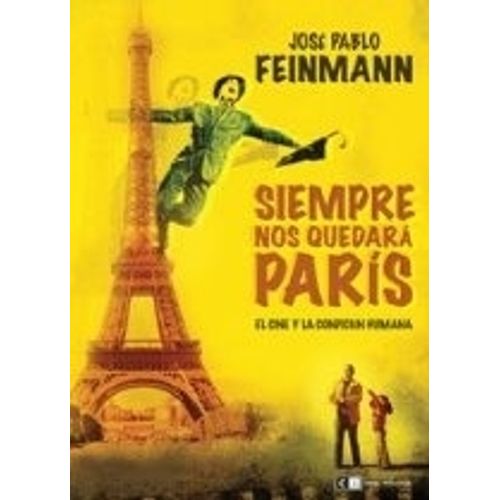 SIEMPRE NOS QUEDARA PARIS - JOSE PABLO FEIMANN
