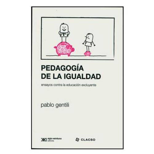 LIBRO PEDAGOGIA DE LA IGUALDAD - PABLO GENTILI