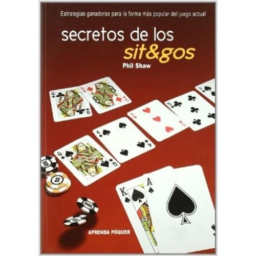 SECRETOS DE LOS SIT Y GOS - PHIL SHAW