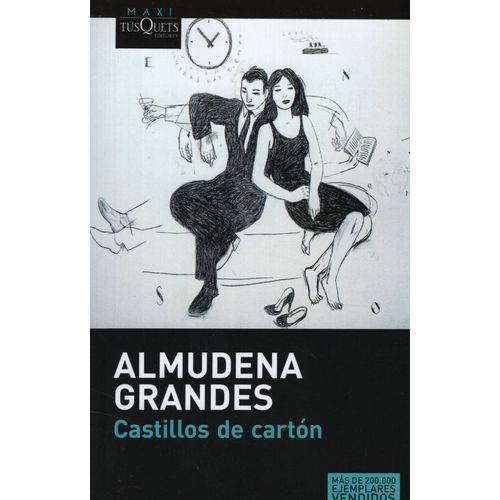 CASTILLOS DE CARTON - ALMUDENA GRANDES