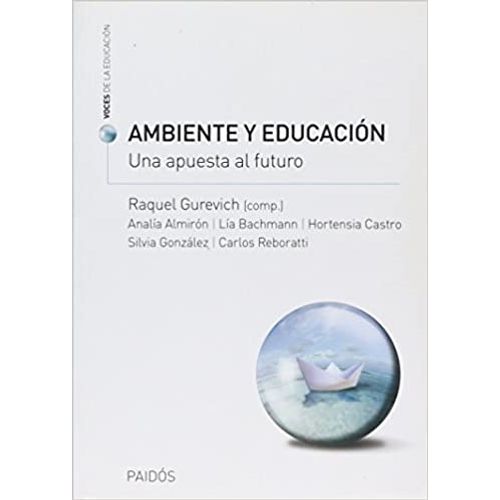 AMBIENTE Y EDUCACION: UNA RELACION INELUDIBLE