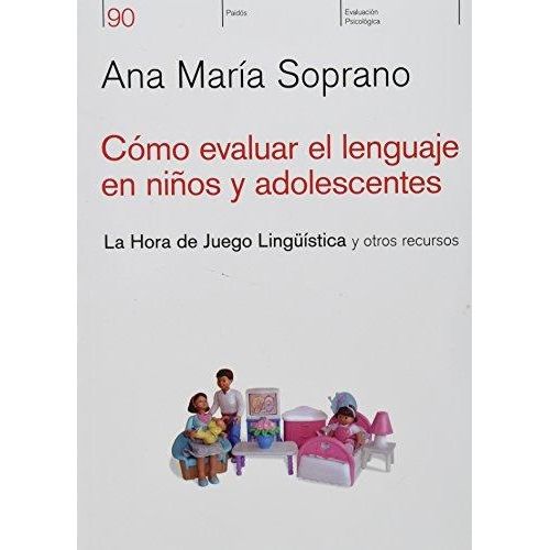 COMO EVALUAR EL LENGUAJE EN NIÑOS Y ADOLESCENTES
