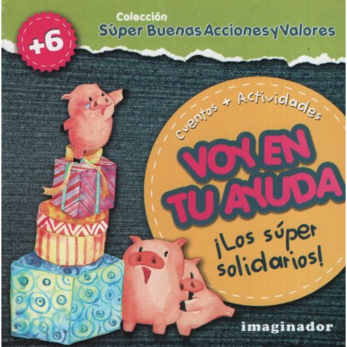 VOY EN TU AYUDA ¡LOS SUPER SOLIDARIOS!